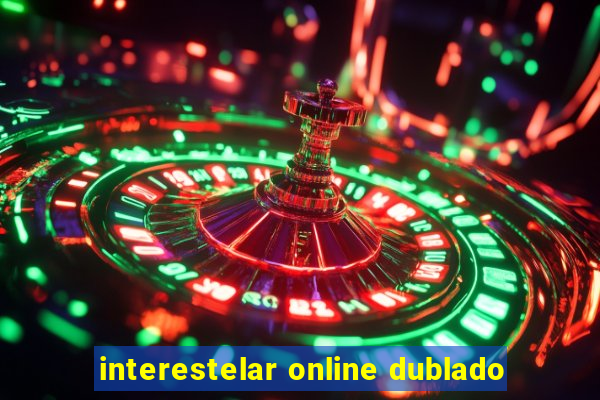 interestelar online dublado